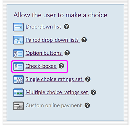 The 'Allow the user to make a choice' menu, with the 'Check-boxes' option highlighted