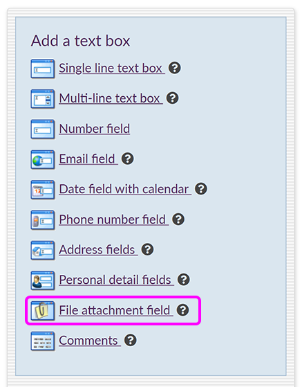 The 'Add a text box' menu, with the 'File attachment field' option highlighted