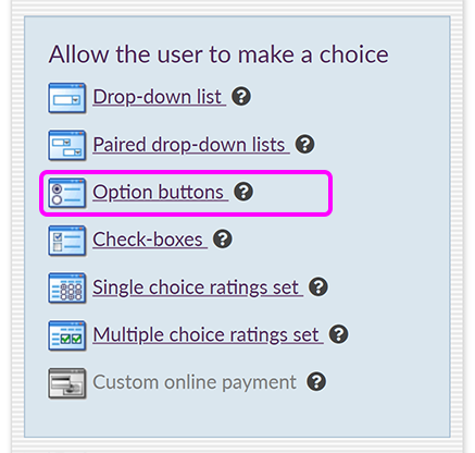 The 'Allow the user to make a choice' menu, with the 'Option buttons' option highlighted
